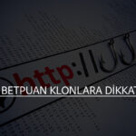 betpuan sahte sitelere dikkat edin